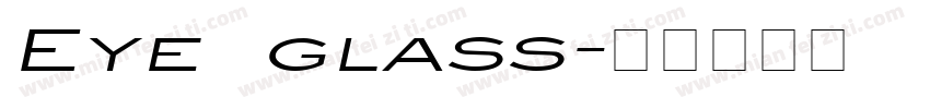 Eye glass字体转换